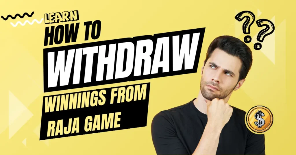 Visual showing that user learn how to withdraw from Raja Game